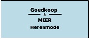 Goedkoop en meer heren